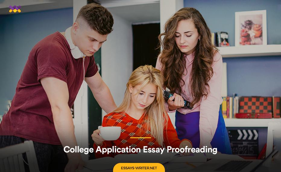 College Application Essay Proofreading